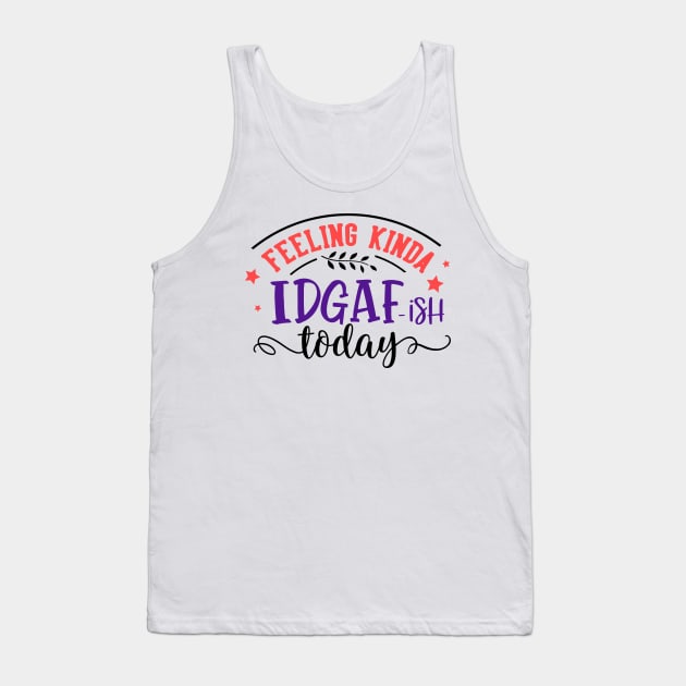 IDGAF Tank Top by rafand23